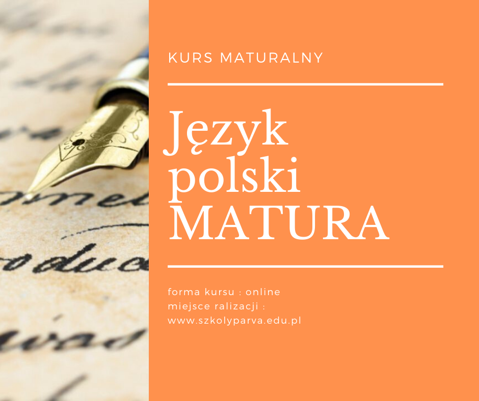 Język polski MATURA - Język polski MATURA